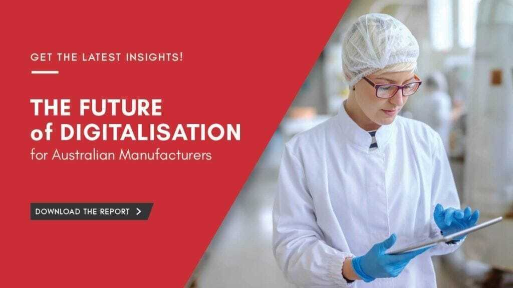 The future of digitalisation for Australian manufacturers